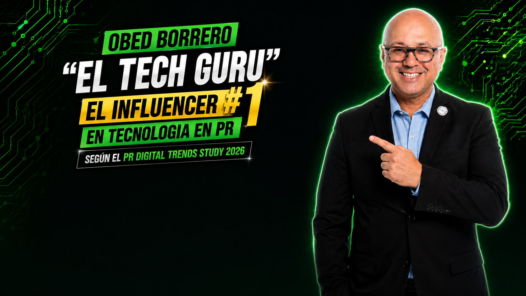 Obed Borrero "El Tech Guru": Influencer #1 en Tecnología en Puerto Rico